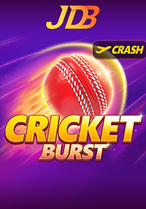 CRICKET BURST